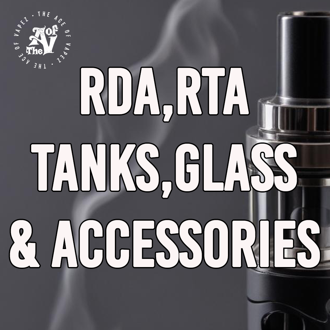 RDA, RTA, Other Tanks and Replacement Glass – The Ace Of Vapez